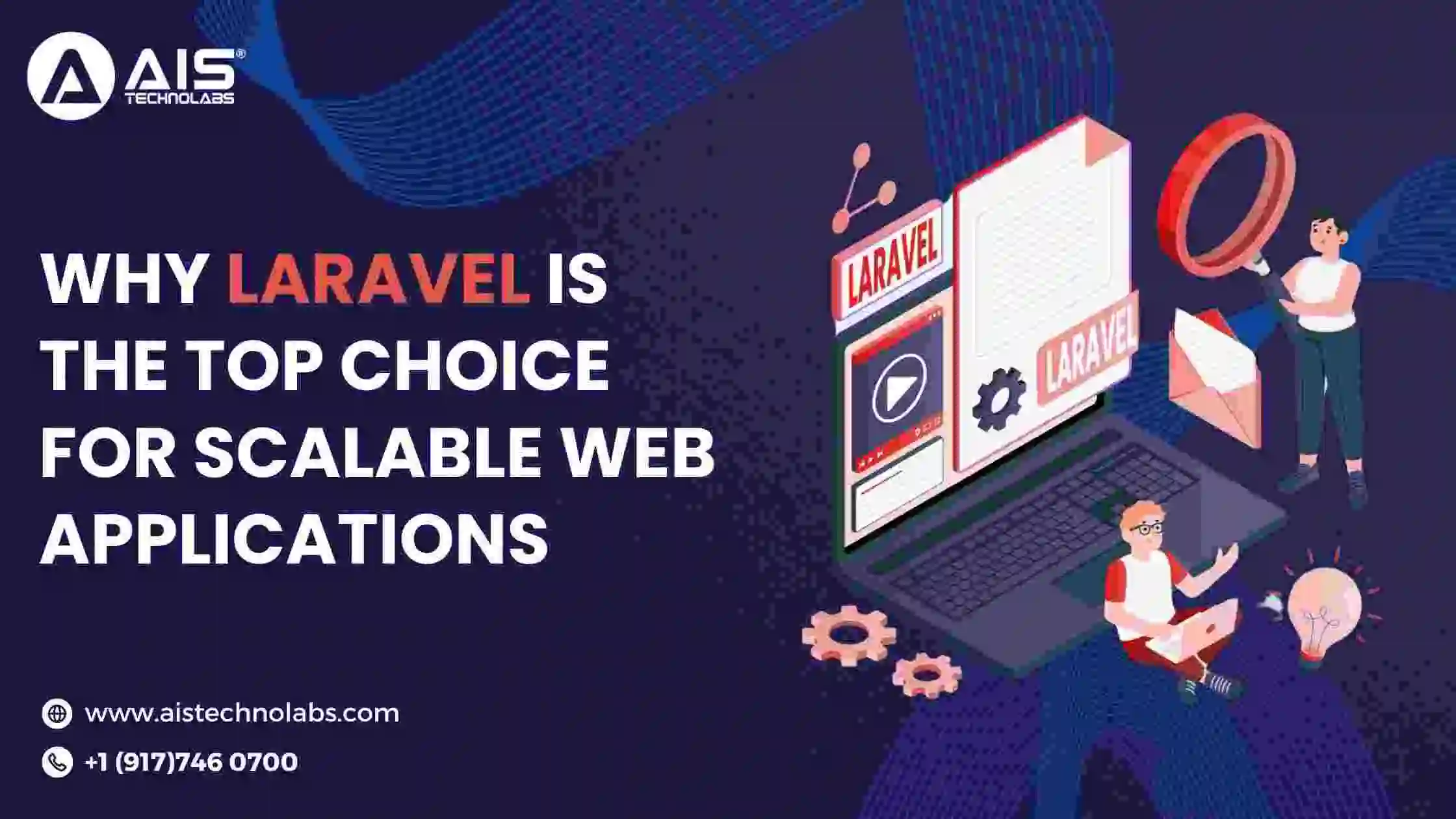 Why Laravel is the Top Choice for Scalable Web Applications 